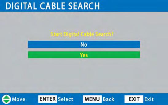 MENU OPTION DIGITAL CABLE SEARCH (Optional) This DTV can receive unscrambled (ClearQAM) digital cable channels, when available. However, not all cable companies provide ClearQAM digital channels.