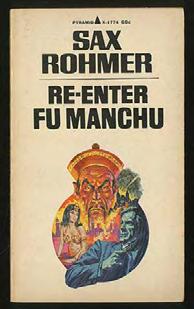 ROHMER, Sax. Re-Enter Fu Manchu. New York: Pyramid Books (1968). First thus. Mass market paperback.
