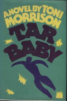 2. Morrison, Toni. TAR BABY. New York: Knopf, 1981. First printing.