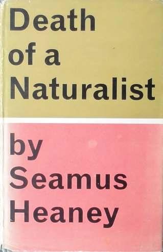 84. Heaney (Seamus). Death of a Naturalist. Faber and Faber Ltd, 1966. First Edition.