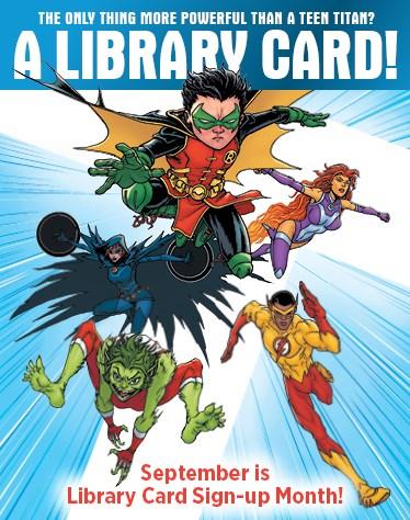to highlight the value of a library card. Since 1987, Library Card Sign-up Month has been held each September to mark the beginning of the school year.