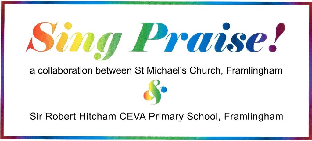 St Michael s Church, Framlingham Music Outreach Director of Sing Praise!
