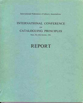 IFLA Influence on Cataloguing Codes 1961 IFLA s Paris Principles Seymour Lubetzky was commissioned to study the rules, and he developed some basic principles in the process that were later taken to