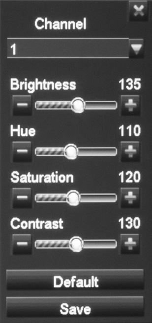 4. Adjust the brightness, hue, saturation, and contrast of the corresponding channel and select Ok. 5.