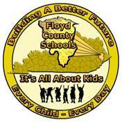 FLOYD COUNTY SCHOOLS CURRICULUM RESOURCES Building a Better Future for Every Child - Every Day!
