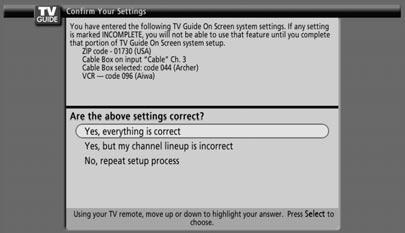 TV Guide On Screen CHANGE SYSTEM SETTINGS: Use this option if you want to change something after completing initial TV Guide On Screen system setup. 1.