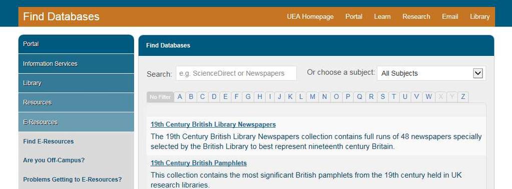 Databases - finding information separately from catalogues: Library Search provides a search across the UEA catalogue, the UEA digital repository and the majority of the full-text electronic