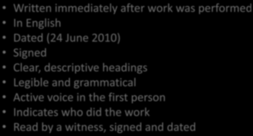 A Notebook Page Written immediately after work was performed In English Dated (24 June 2010) Signed Clear, descriptive