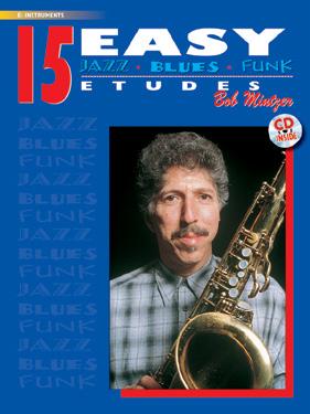 Bob Mintzer has written out etude solos that traverse the changes in a way that will familiarize