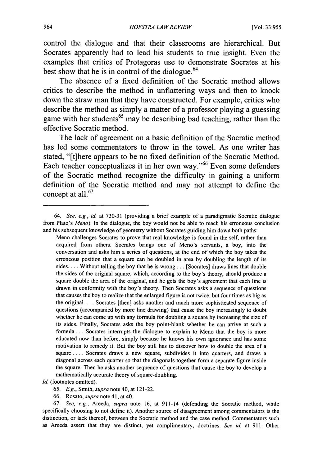 Hofstra Law Review, Vol. 33, Iss. 3 [2005], Art. 4 HOFSTRA LA W REVIEW [Vol. 33:955 control the dialogue and that their classrooms are hierarchical.