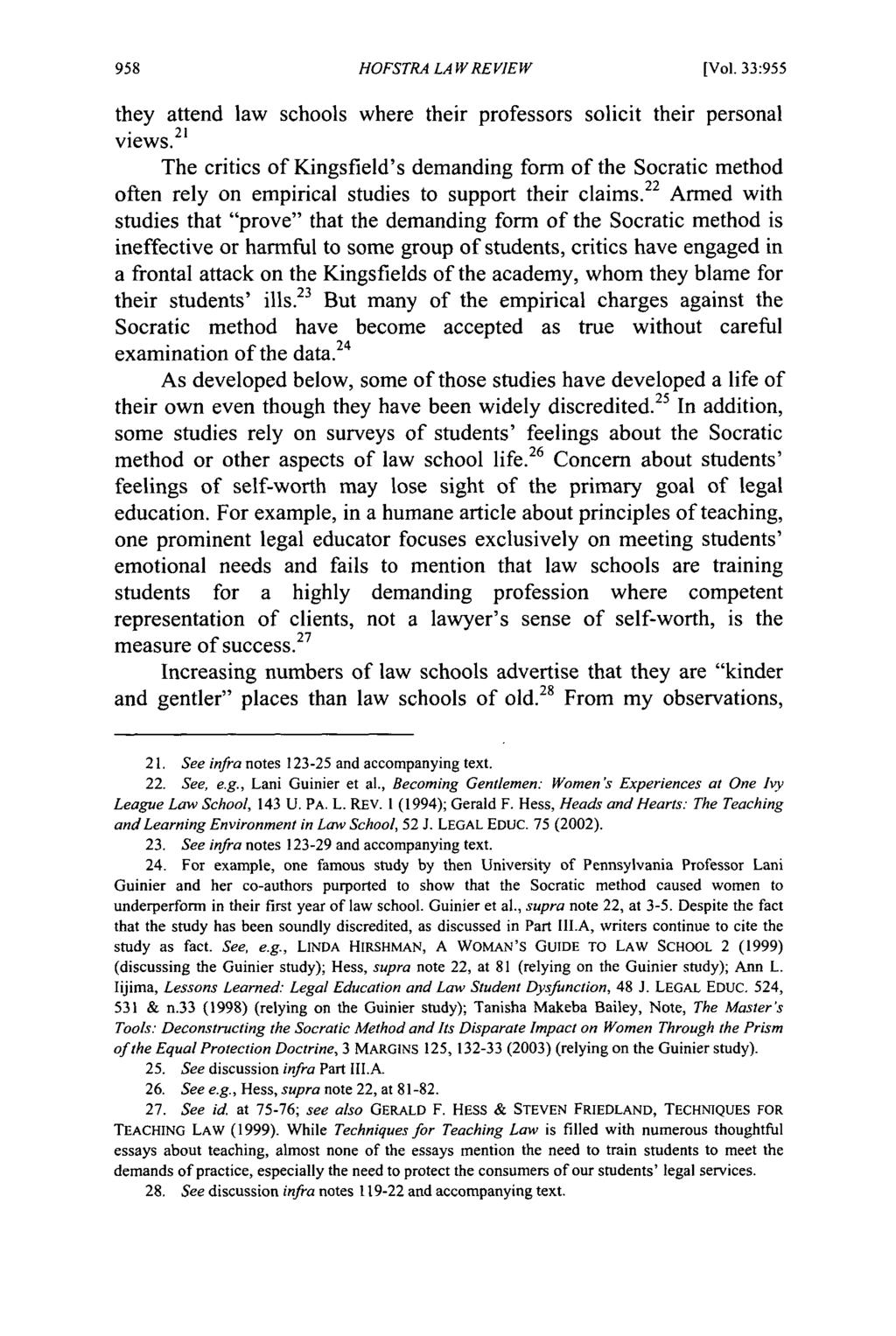 Hofstra Law Review, Vol. 33, Iss. 3 [2005], Art. 4 HOFSTRA LA W REVIEW [Vol. 33:955 they attend law schools where their professors solicit their personal 21 views.