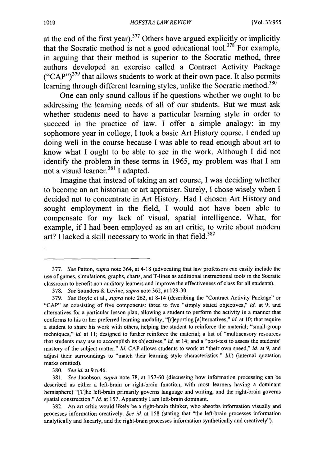 Hofstra Law Review, Vol. 33, Iss. 3 [2005], Art. 4 HOFSTRA LAW REVIEW [Vol. 33:955 at the end of the first year).