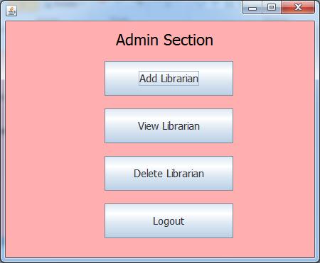 After login section admin has entered the admin section which he go to maintain the process of librarian activities.