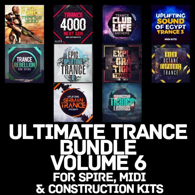 Ultimate Trance Bundle Volume 6 For Spire, Construction Kits & MIDI Trance Euphoria are proud to present the Ultimate Trance Bundle Volume 6 For Spire, Construction Kits & MIDI Here at Trance