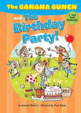 F R O N T L I S T F R O N T L I S T THE BANANA BUNCH AND THE BIRTHDAY PARTY Fred Blunt Featuring great caracters An in memorable stories told CAn wit just te rigt level R E AD of complexity for kids