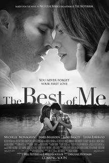 Tuesday Evening Screening The Best of Me Relativity Based on the bestselling novel by acclaimed author Nicholas Sparks, The Best of Me tells the story of Dawson and Amanda, two former high school