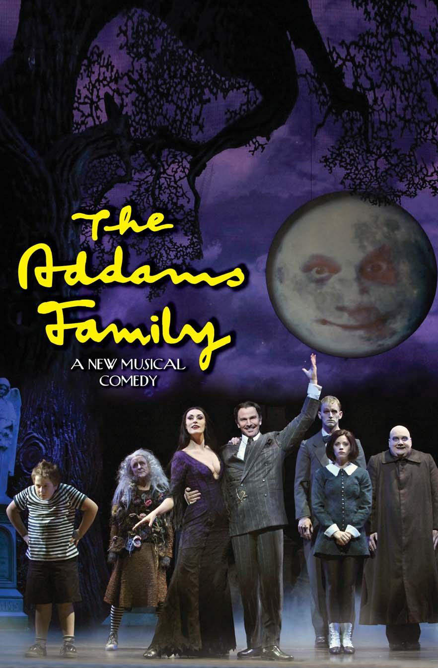 Book by Marshall Brickman and Rick Elice Music and Lyrics by Andrew Lippa July 31 August 5 The weird and wonderful family comes to devilishly delightful life in The Addams Family.