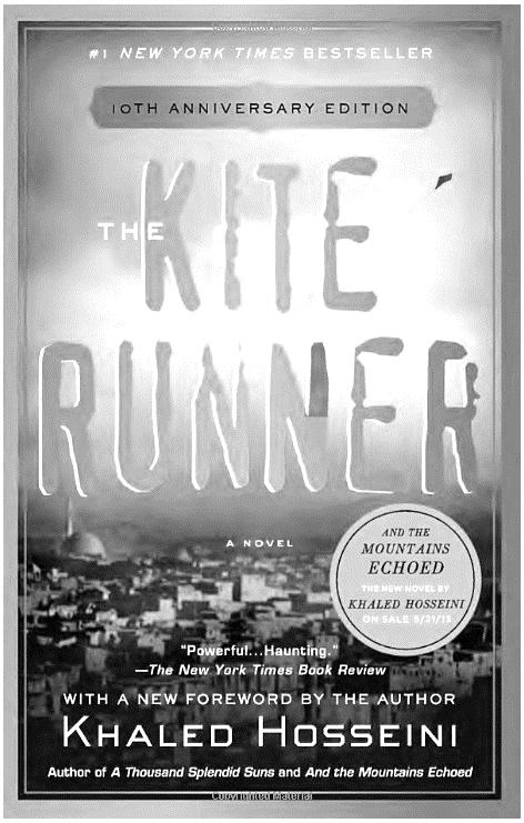The Kite Runner by Khaled Hosseini A story of fierce cruelty and fierce yet redeeming love.