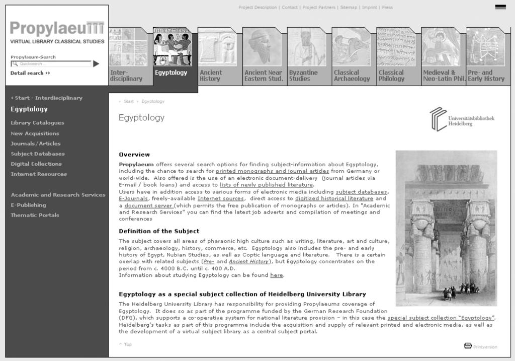 Fig. I. Propylaeum: Virtual Library Classical Studies Library Catalogues and Ordering Literature First of all, there are the classical library services, like the catalogue and its holdings.