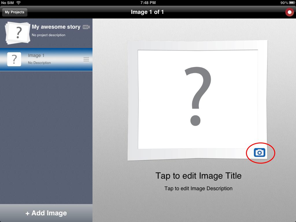 Give your project a title and then tap Create Tap the camera icon