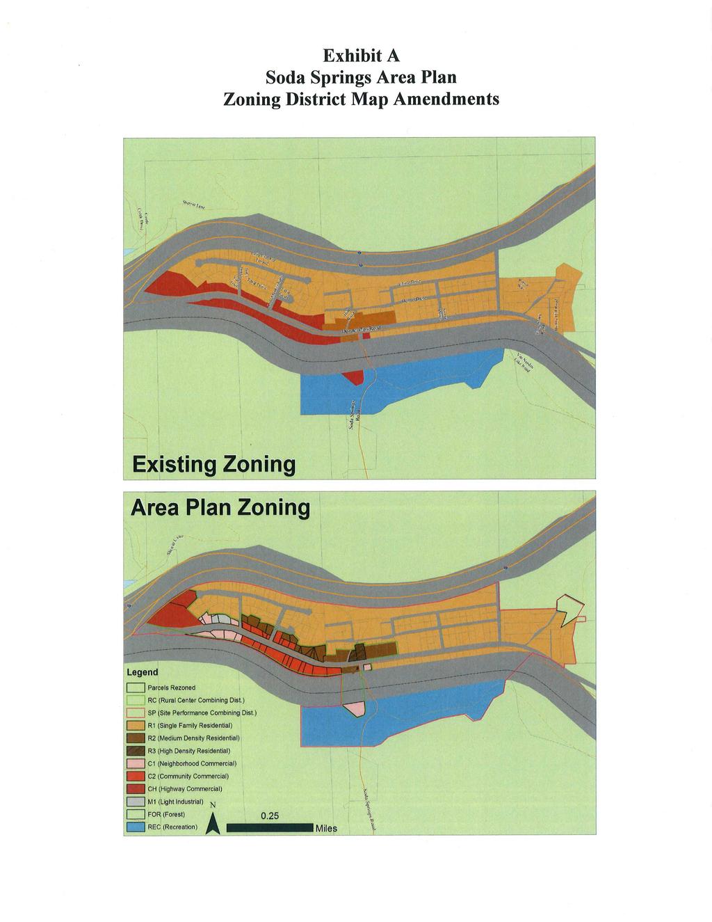 Exhibit A Soda Springs Area Plan Zoning District Map Amendments Area Plan Zoning Legend ~ 1 y Parcels Rezoned RC (Rural Center Combining Dist.) ~ ~ SP (Site PeAormance Combining Dist.
