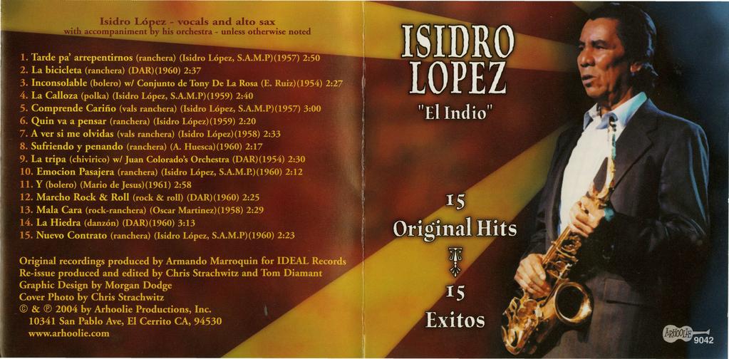 Isidro Lopez ~ vocals and alto sax with
