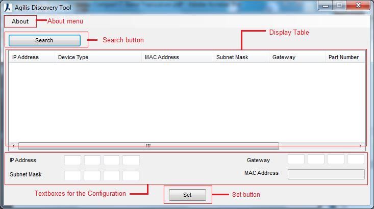Chapter 3 Maintenance & Troubleshooting MAIN USER INTERFACE The following screenshot shows the graphical user interface of the Agilis Device Discovery Tool. Figure 4.