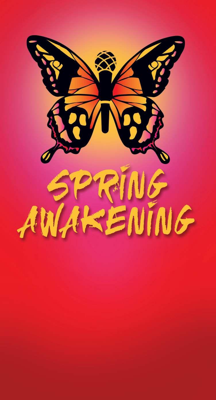 SPRING AWAKENING Based on Frank Wedekind s play of the same name, Spring Awakening explores, with poignancy and passion, the complex journey from adolescence to adulthood of a dozen young people in