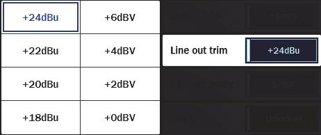 5.3.4.1.1 Line out trim Line out trim can be set to any of eight preset trim settings, the same as for Line In. This works exactly the same as the Line in trim.