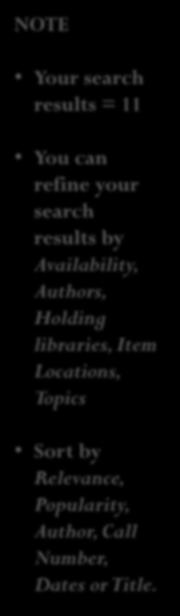Locations, Topics Sort by Relevance, Popularity, Author, Call Number, Dates