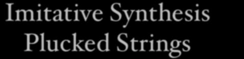 Imitative Synthesis Plucked Strings