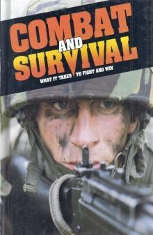 Combat and Survival What It Takes To Fight and Win