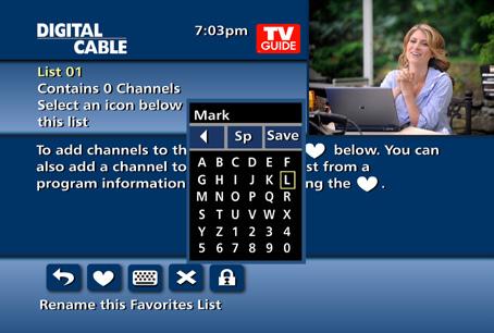 Favorites The Favorites feature allows you to quickly access the channels you have designated as your Favorites.