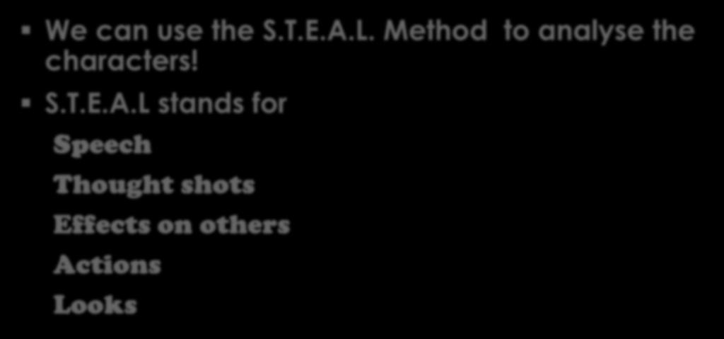 STEAL METHOD We can use