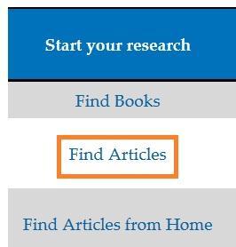 Finding Articles Click the Find Articles under Start your research on the library homepage. A new page will load.