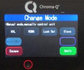 Change Mode screen: Mode Control Information Command Button The table shows the control options available in the Change Mode screen: Command Description Button KHL 3 channels to set Kelvin, Hue,