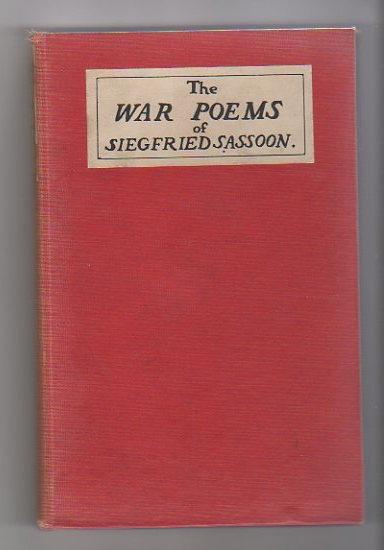 164. Sassoon, Siegfried. THE WAR POEMS. Ln: Heinemann, 1919. First Edition. Red cloth with paper and spine labels; small 8vo. 95 pp. Of the 64 poems, 12 published for the %rst time.