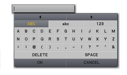 Entering Characters 5. Using the Viewer (NP62/NP52) To enter or change [DEVICE NAME] and [PASSKEY] at the use of Bluetooth USB adaptor, use the character entry screen (software keyboard).