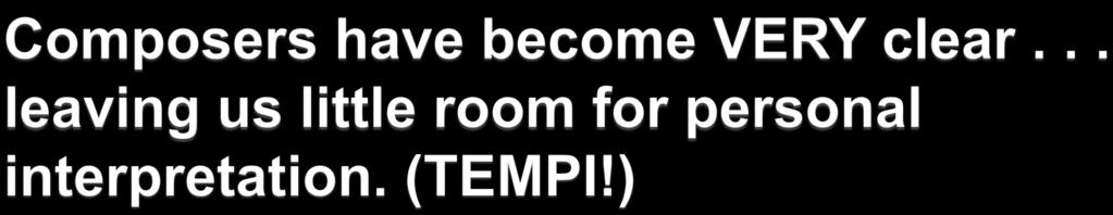 If you hear tempo like melody... you ll succeed! Never practice without getting yourself to performance tempo.