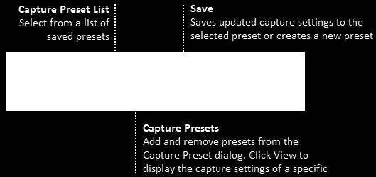 For a list of the camera settings that are saved, select a capture preset from the Capture Presets dialog and click View.