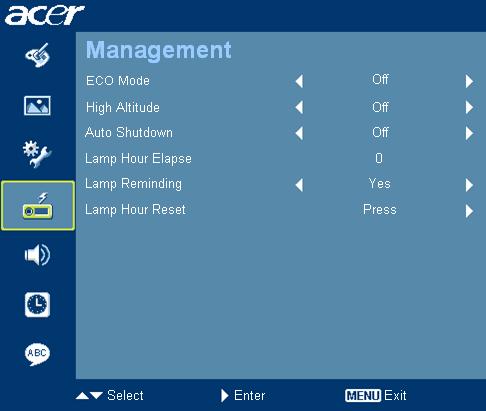 22 Management ECO Mode Choose "On" to dim the projector lamp which will lower power consumption, extend the lamp life and reduce noise. Choose "Off" to return normal mode.