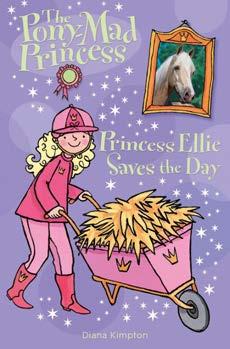 July New Titles continued... (page 7) (Book 10) The Pony-Mad Princess Princess Ellie Saves the Day 4.