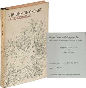 Includes contributions by Jack Kerouac, Robert Creeley, William Burroughs, Hubert Selby, Jr, and others. #296136... $50 KEROUAC, Jack. Visions of Gerard.