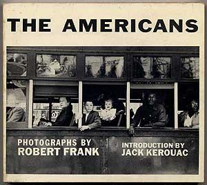 (Photography) FRANK, Robert. The Americans. New York: Aperture and The Museum of Modern Art (1968).