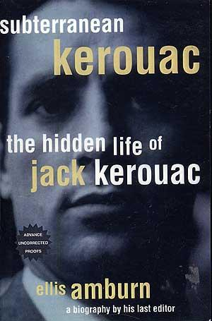 Subterranean Kerouac: The Hidden Life of Jack Kerouac. New York: St.