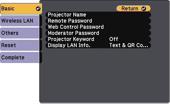 Projector Network Settings - Network Menu 127 s Network > Network Configurtion > Bsic Setting Options Description Projector Nme Up to 16 lphnumeric chrcters (do not use " * +, / : ; < = >?