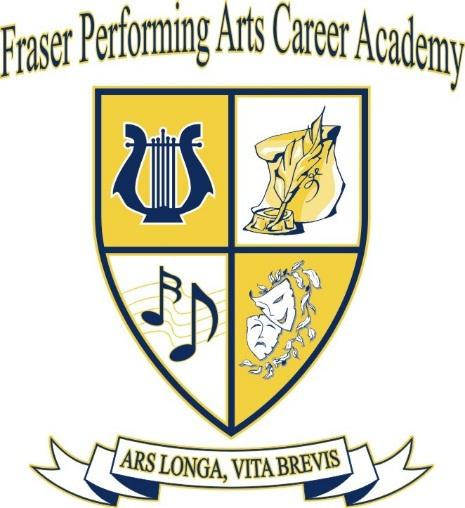 Fraser Performing Arts Career Academy Fraser High School 34270 Garfield Rd. Fraser, MI 48026 (586) 439-7329 www.fpaca.weebly.