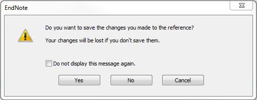 There is also an option of not having the message display again. Click Yes and the reference will be saved. Figure 9.