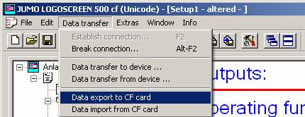 Configuration Transfer with CF-Card A configuration by setup can alternatively be transferred with the