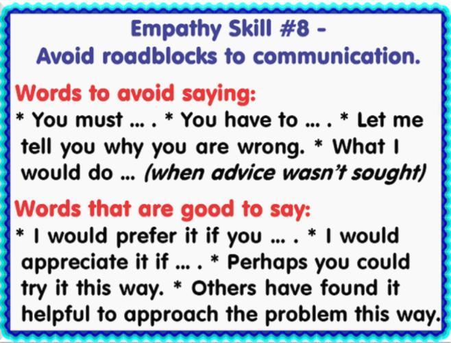 MR. CAMPBELL: Do I have a volunteer to read Empathy Skill #7? DAPHNE: 19 I will. Empathy Skill #7 - Listen with less judgment.